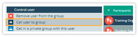 Call user to group will call the student to your group Call user to group functionality will automatically add students to the same group as yours