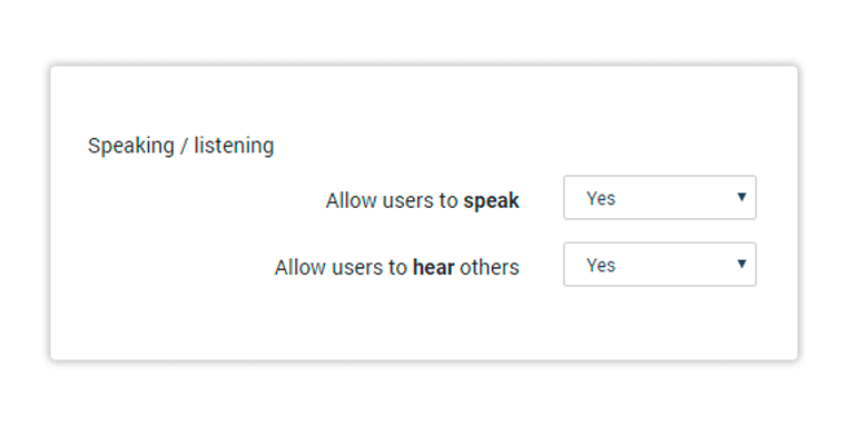 Virtual Classroom Advanced Settings: Speaking and listening settings Virtual Classroom Advanced Settings: Speaking and listening settings