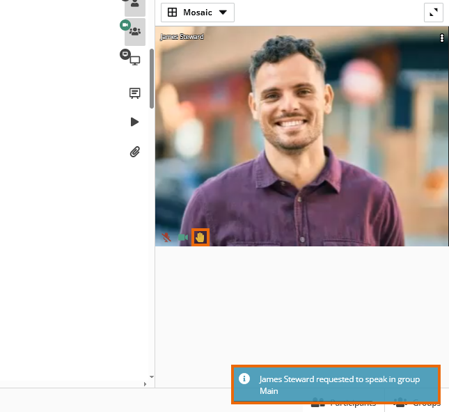 Virtual Classroom Notifications Log Raise hand / mute button in the Virtual Classroom: Raise hand notification in the mosaic and in the lower right part of the screen with information regarding the current group of the participant