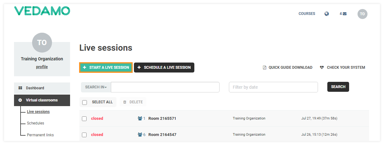 Stand-alone Virtual Classrooms in the LMS Stand-alone Virtual Classrooms in the LMS: Click Start a live session to open a Vedamo Stand-alone room