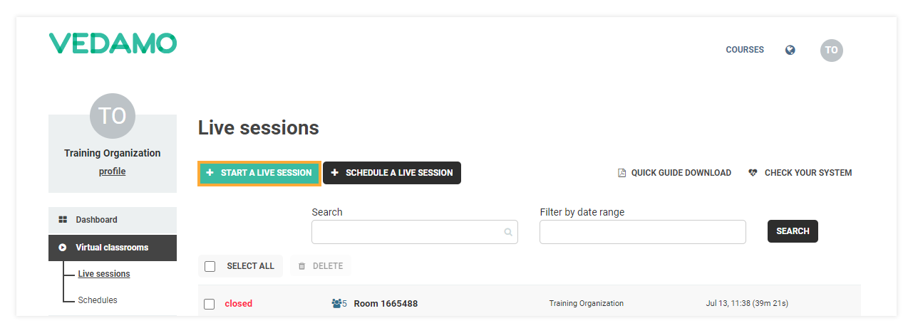 Stand-alone Virtual Classrooms in the LMS Stand-alone Virtual Classrooms in the LMS: Click Start a live session to open a Vedamo Stand-alone room