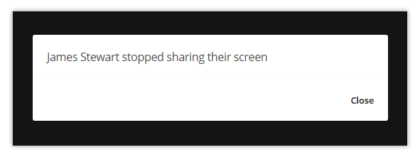 Virtual Classroom Notifications and Permissions: Notification when a participant stops sharing their screen