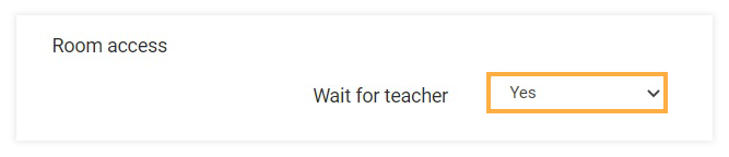 Virtual Classroom Advanced Settings: Room Access option Virtual Classroom Advanced Settings: Room Access option