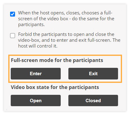 Video Boxes Settings: Full-screen mode for the participants Video Boxes Settings: Full-screen mode for the participants