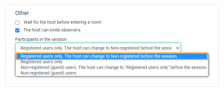 Virtual classroom settings: Registered users only. The host can change to Non-registered before the session Virtual classroom settings: Registered users only. The host can change to Non-registered before the session