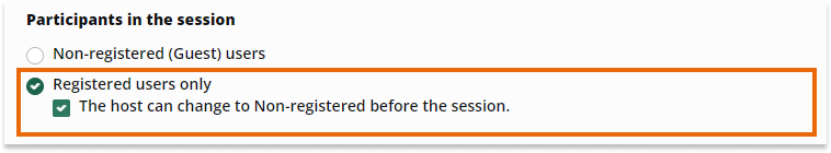 Virtual classroom settings: Registered users only. The host can change to Non-registered before the session Virtual classroom settings - registered and non-registered users: Registered users only. The host can change to Non-registered before the session