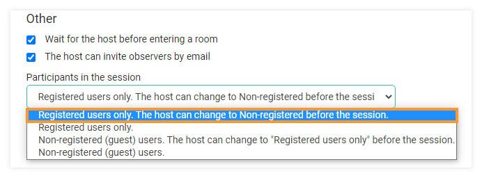 Virtual classroom settings - registered and non-registered users: Registered users only. The host can change to Non-registered before the session
