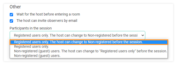 Virtual classroom settings: Registered users only. The host can change to Non-registered before the session Virtual classroom settings - registered and non-registered users: Registered users only. The host can change to Non-registered before the session