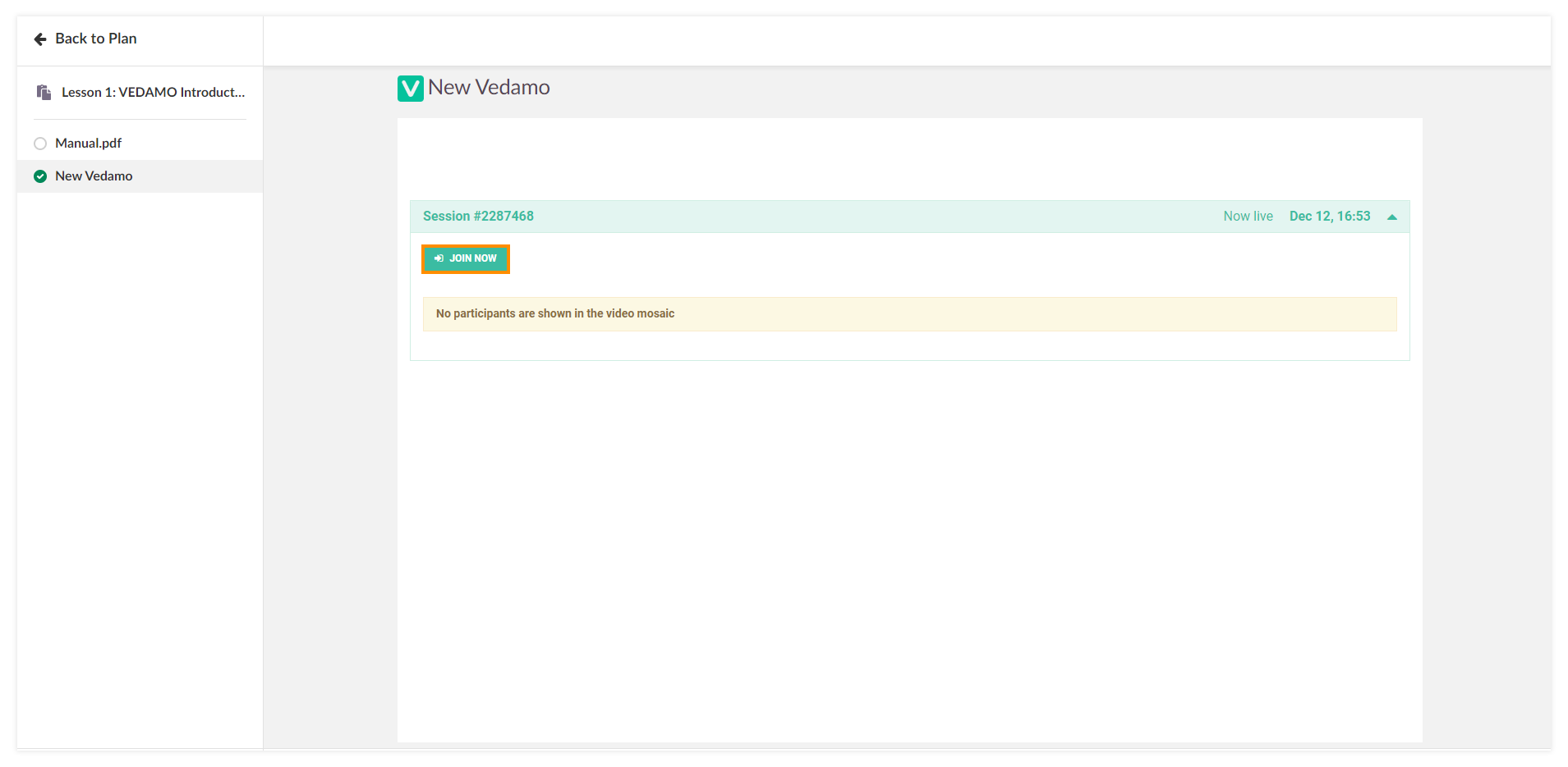 Using VEDAMO Virtual Classroom as a Student with itslearning: Press the JOIN NOW button in order to enter the session