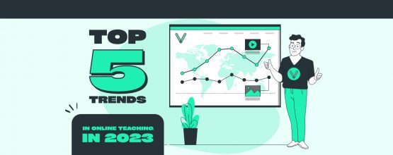 Top 5 Trends in Online Teaching for 2023