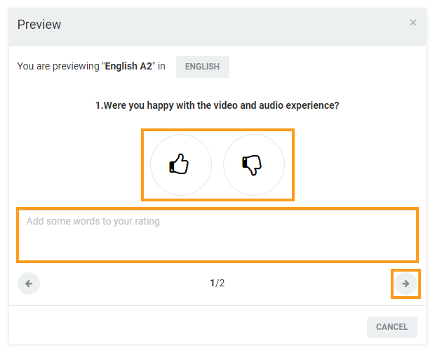 Post-session surveys: Example of the thumbs up/down type of question